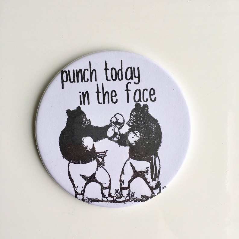 Punch Today In The Face Circle Magnet