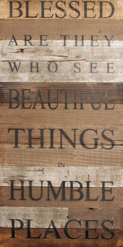 Blessed are they who see beautiful... Wall Sign