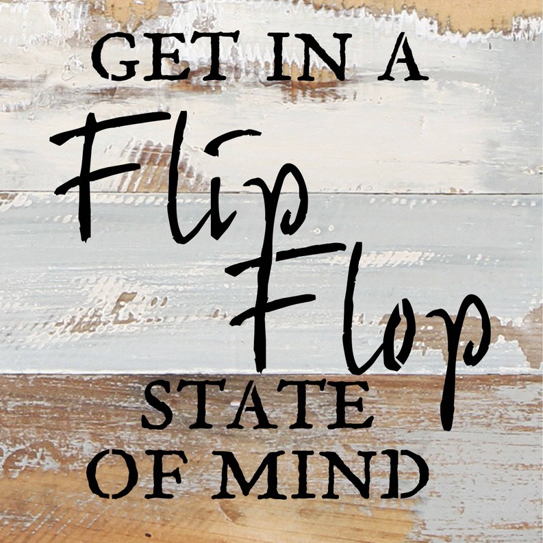 Get in a flip flop state of mind... Wall Sign