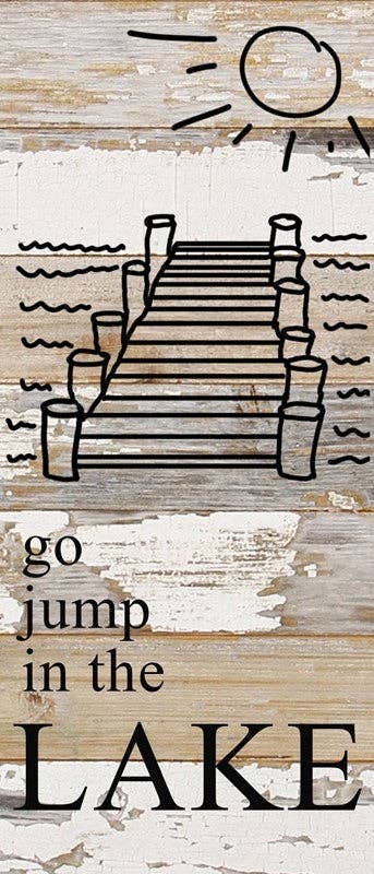 Go jump in the lake Wall Sign