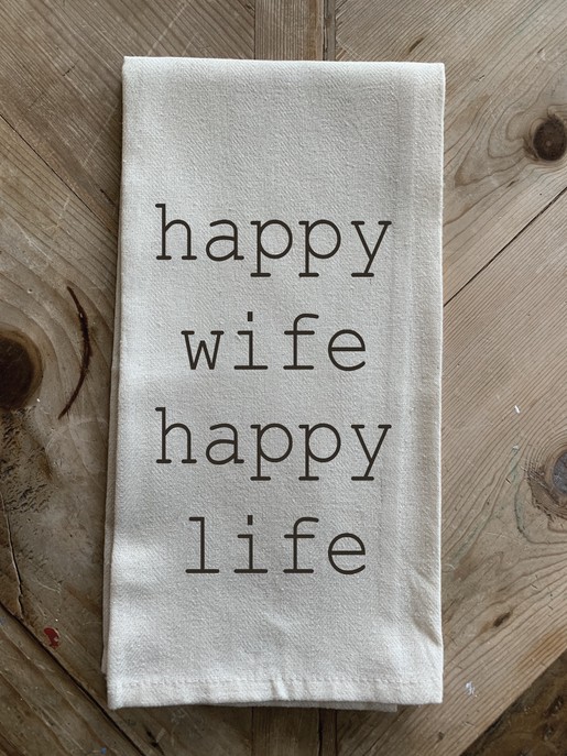 Happy wife happy life. / Kitchen Towel