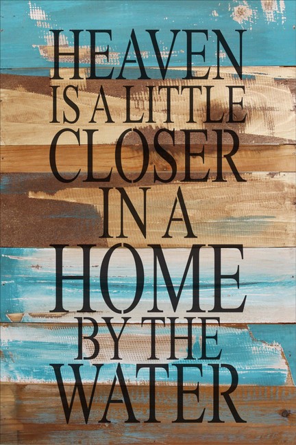 Heaven is a little closer in a home... Wall Sign