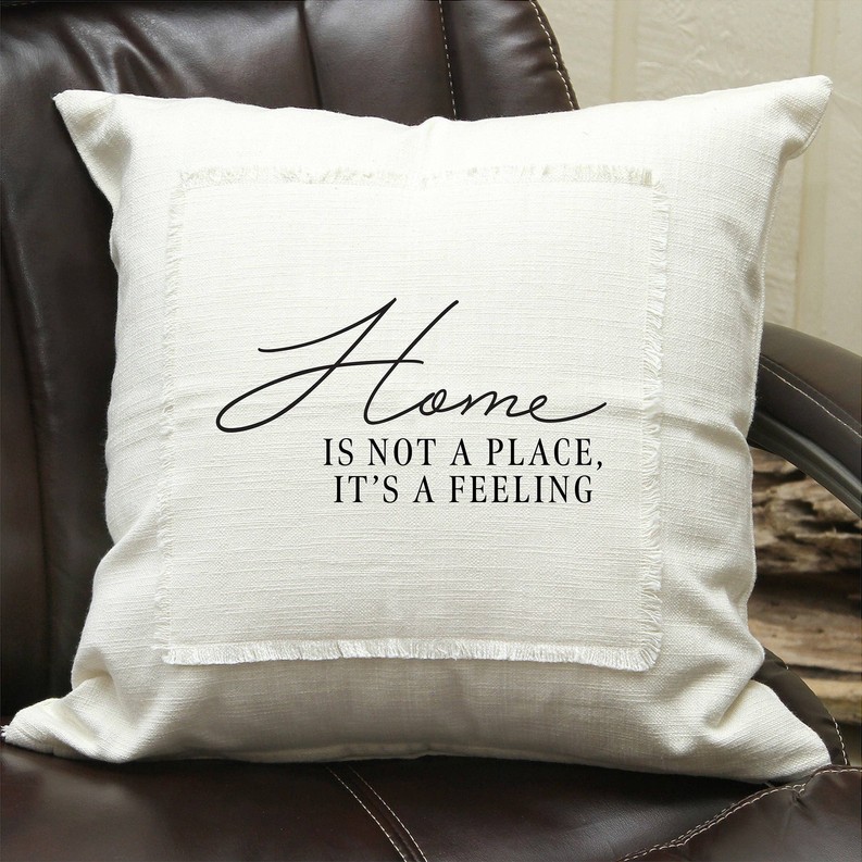 Home is a not a place it's a feeling / Natural Pillow Cover