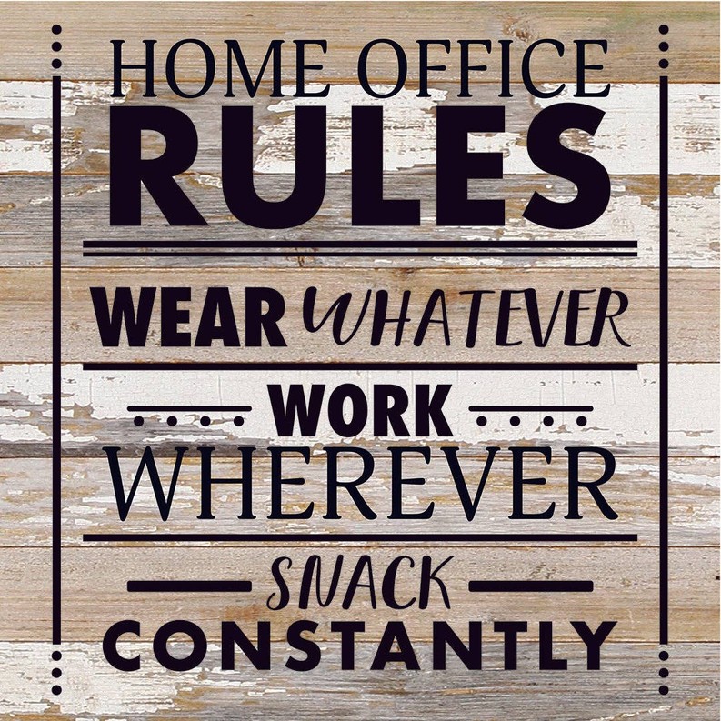 Home Office Rules... Wall Sign