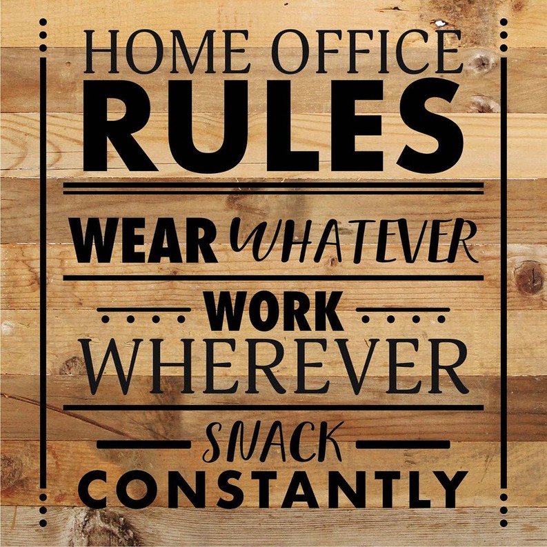 Home Office Rules... Wood Sign