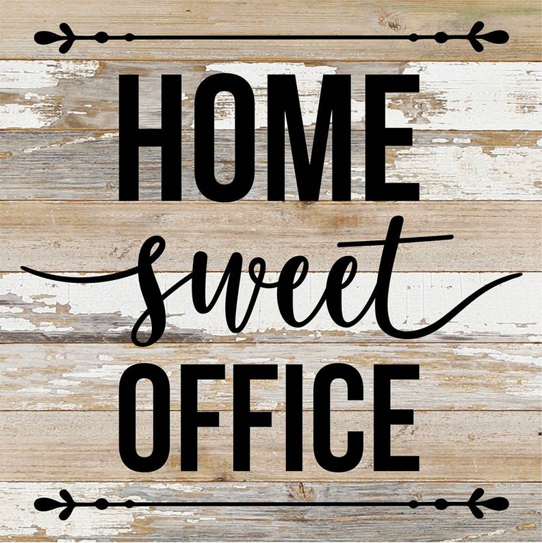 Home Sweet Office... Wood Sign