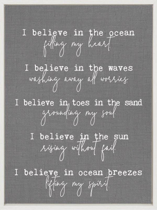 I believe in the ocean filling my... Framed Canvas