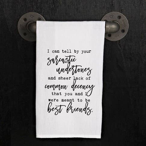 I can tell by your sarcastic undertones... / Kitchen Towel