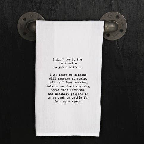 I don't go to the hair salon to get a... / Kitchen Towel