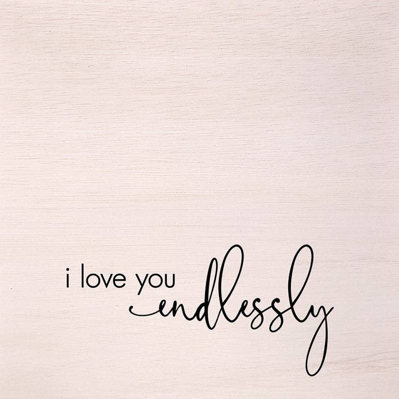 I love you endlessly... Wall Art