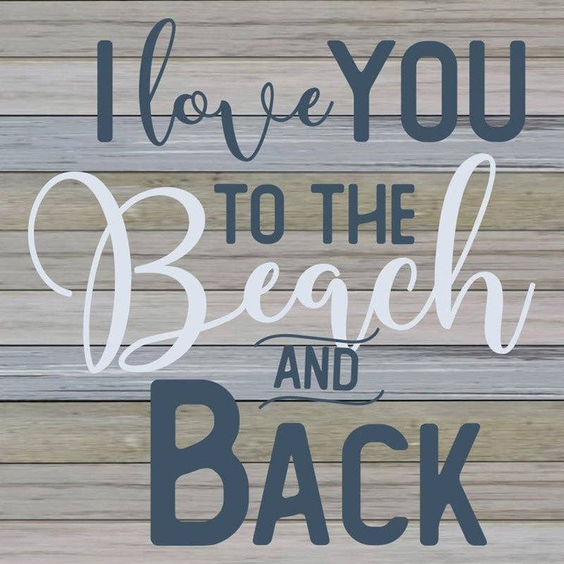 I Love You to the Beach and Back... Wall Sign