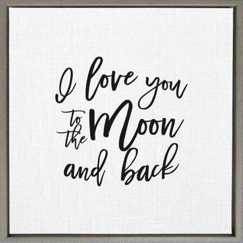 I love you to the moon and back... Framed Canvas
