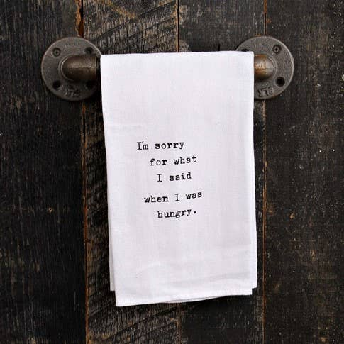 I'm sorry for what I said when I was... / Kitchen Towel
