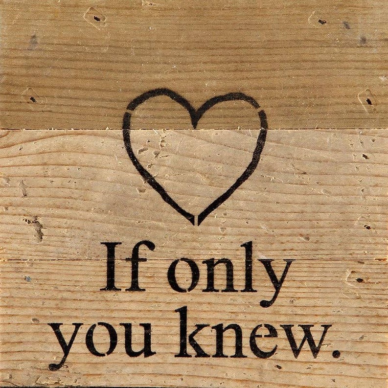 If only you knew... Wall Sign