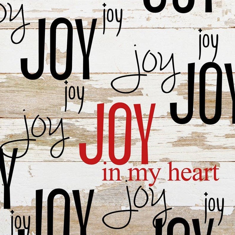 Joy, joy, joy, joy, joy in my heart... Wall Sign