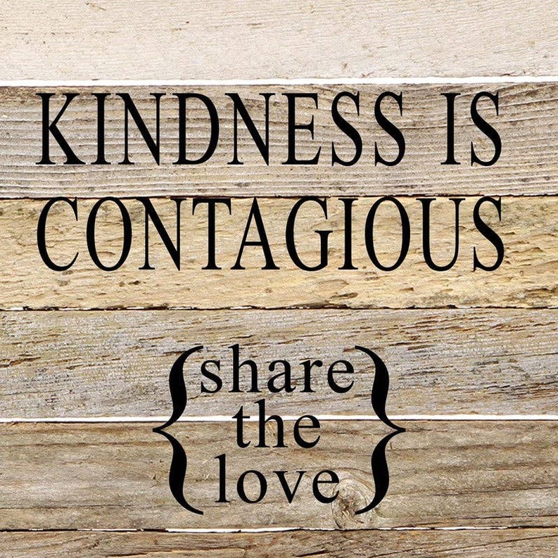 Kindness is contagious {share the l... Wall Sign