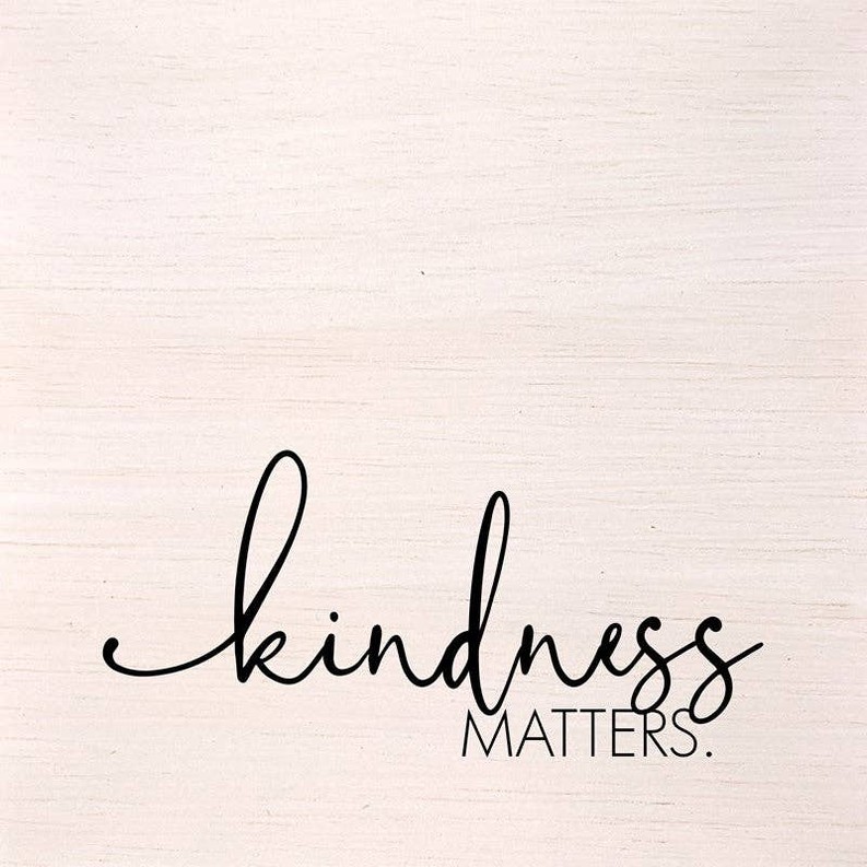 Kindness matters... Wall Art