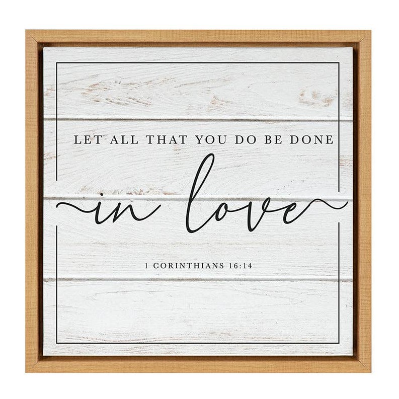 Let all that you do be done in... / Framed Canvas