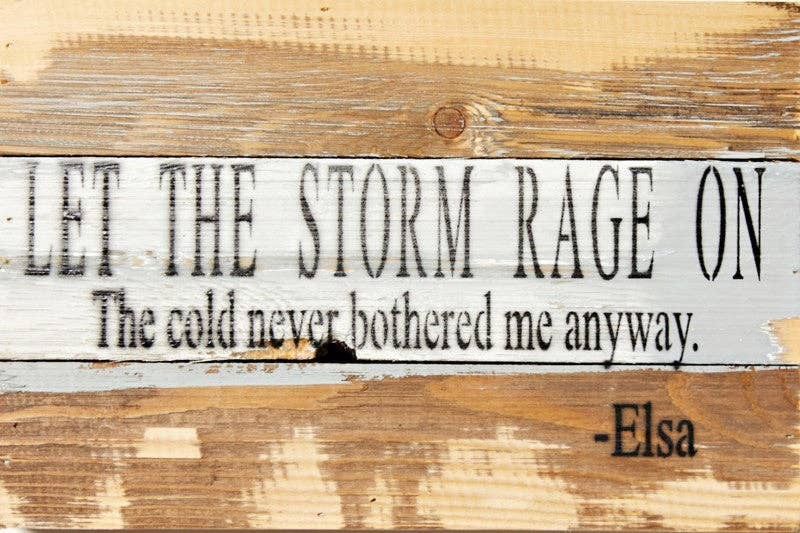 Let the storm rage on Wall Sign