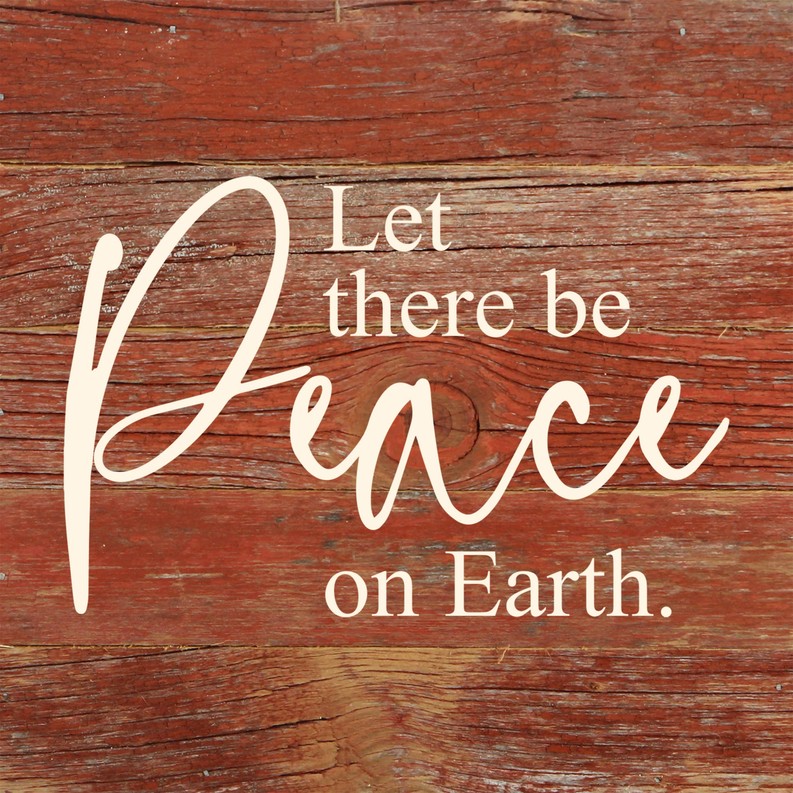 Let there be peace on Earth... .Wall Sign