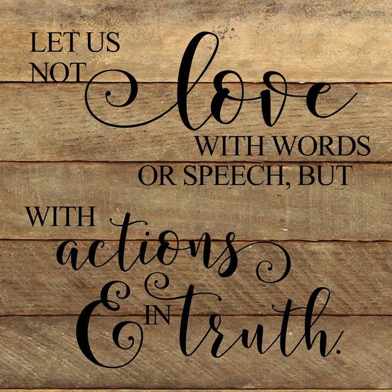 Let us not love with words or...  Wall Sign