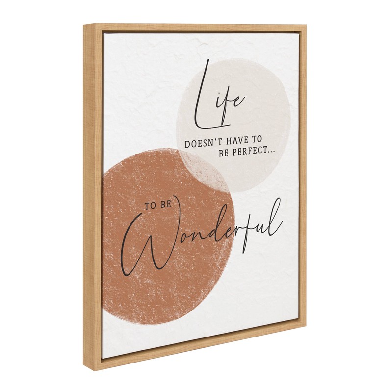 Life doesn't have to be perfect to...  Framed Canvas