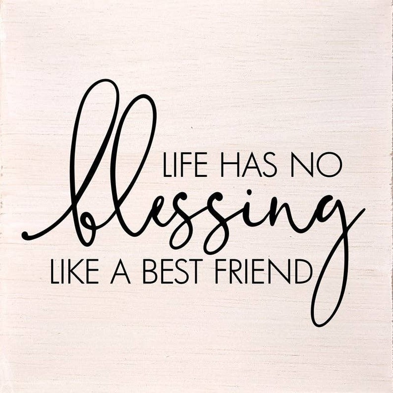 Life has no blessing like a best friend... .Wall Art