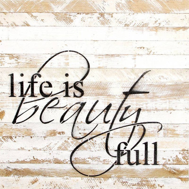 Life is Beauty-full... Wall Sign