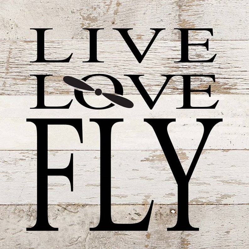 Live love fly... Wall Sign