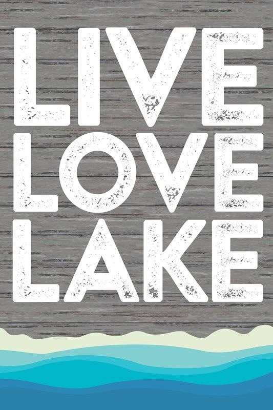 Live Love Lake... Wall Sign