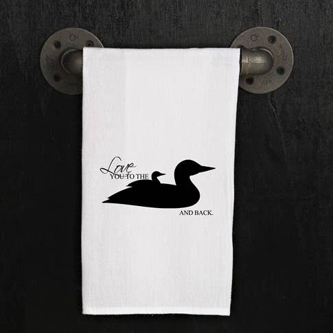 Love you to the Loon and Back - Loon Image / Kitchen Towel