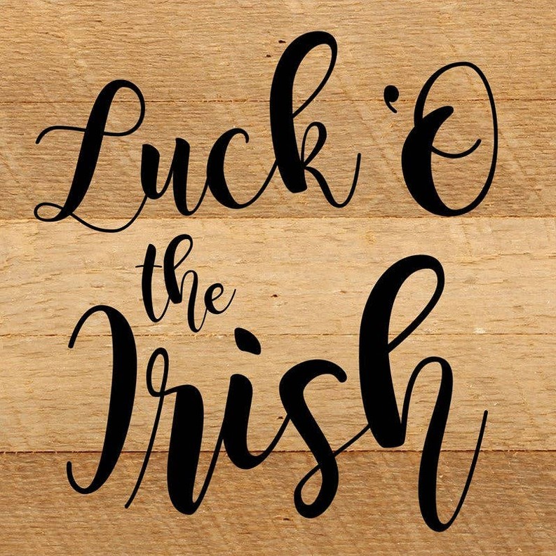 Luck 'O the Irish... Wall Sign