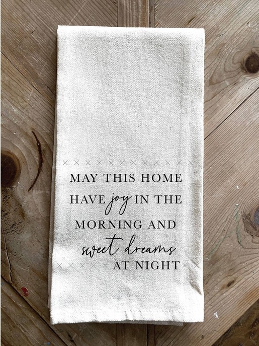 May This Home have joy in the morning an... \ Kitchen Towel