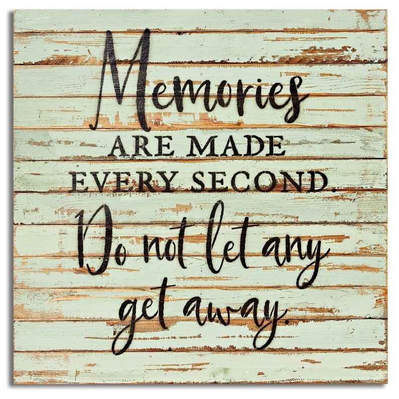 Memories are made every second Wall Sign