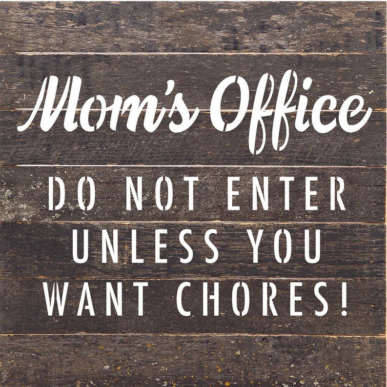 Mom's Office Do Not Enter Unless...  Wall Sign