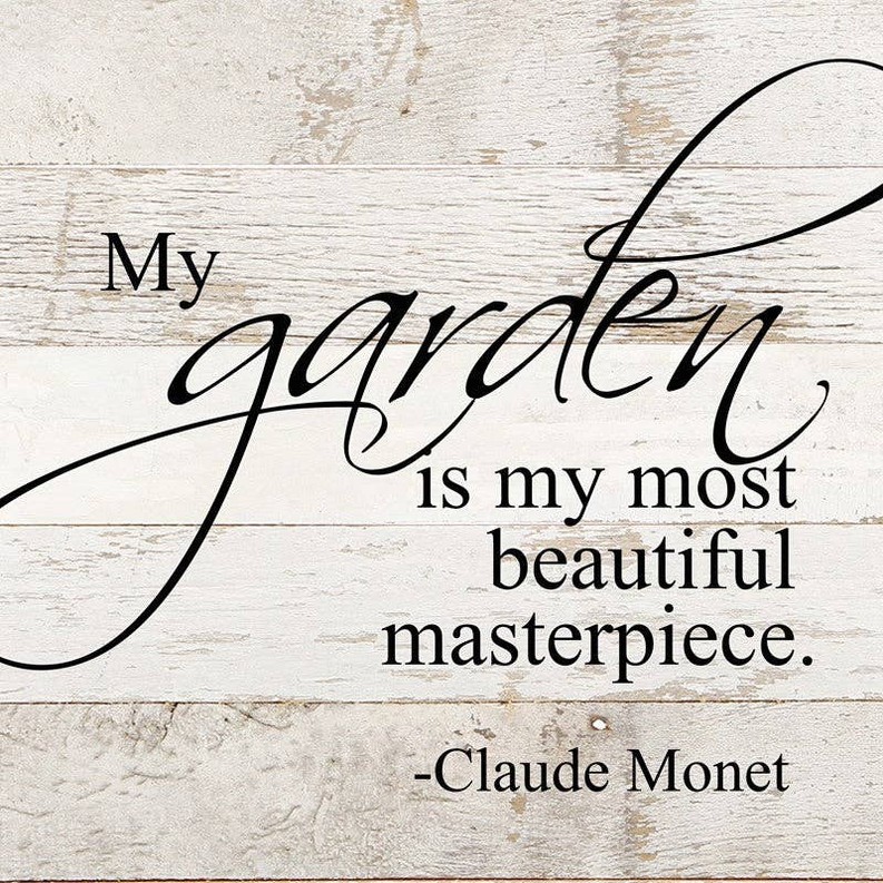My garden is my most beautiful mast... Wall Sign
