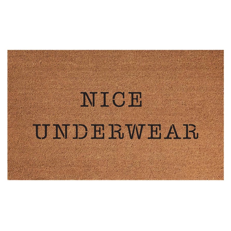 Nice Underwear /  Indoor/Outdoor Coir Mat