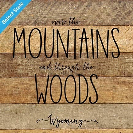 Over the mountains and through the wood... / Wood Sign