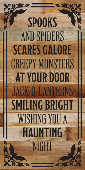 Spokes and spiders, scares galore, creep... Wood Sign