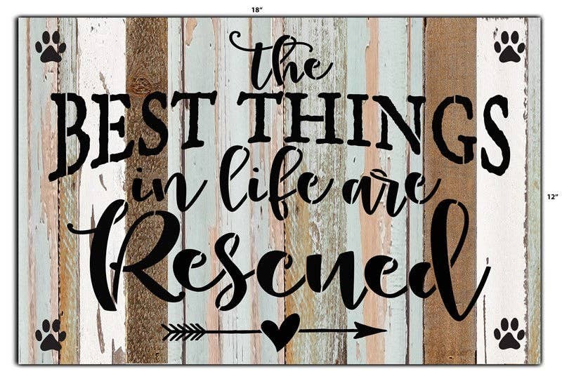 The best things in life are rescued... 1 Wall Sign