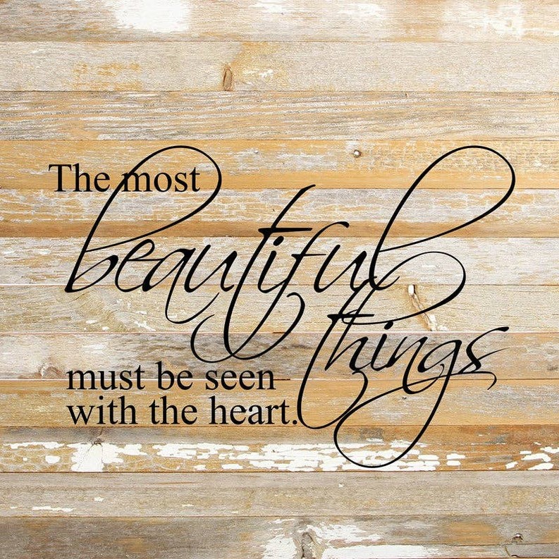 The most beautiful things must be s... Wall Sign