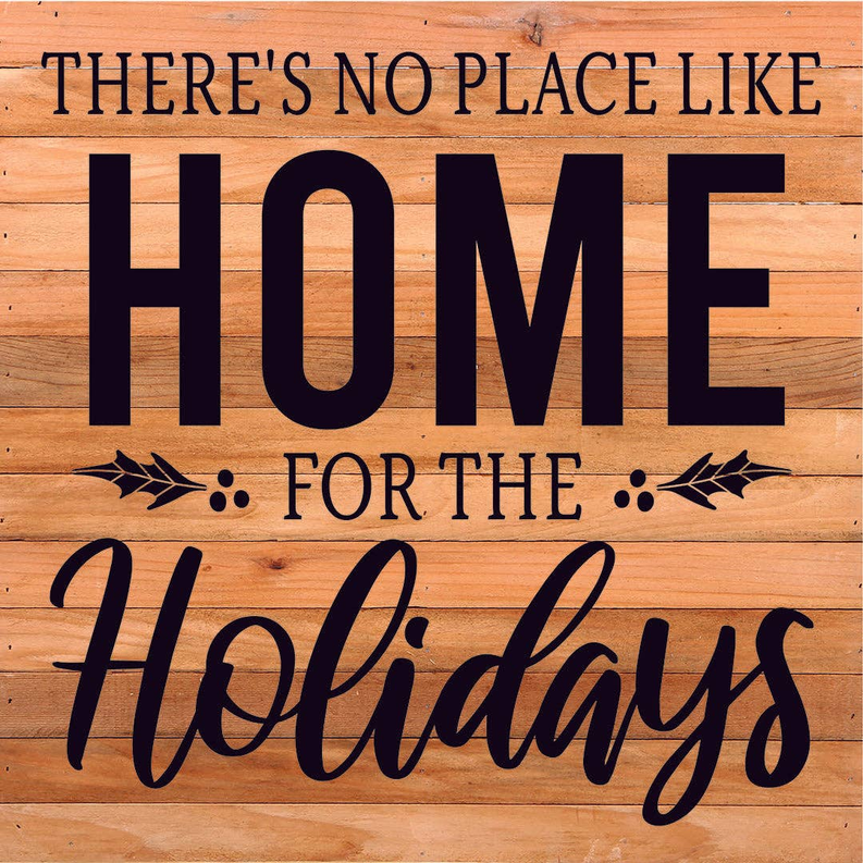 There's No Place Like Home For The Holid... Wood Sign