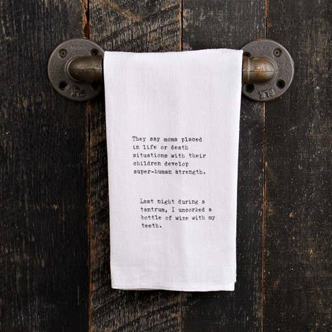 They say moms placed in a life or death...  / Kitchen Towel