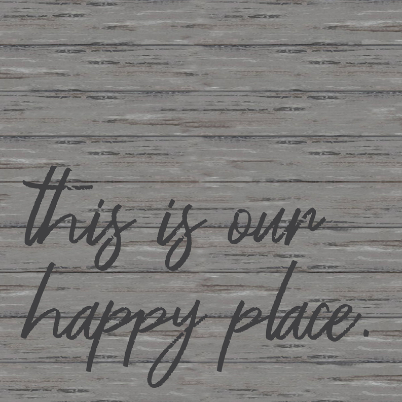 This is our happy place... Wall Sign