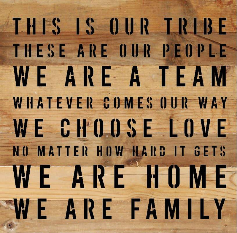 This is our tribe Wall Sign