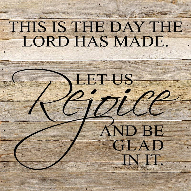 This is the day the Lord has made... Wall Sign