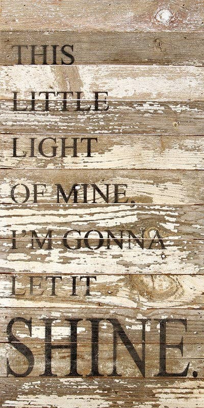 This little light of mine, I'm gonn... Wall Sign