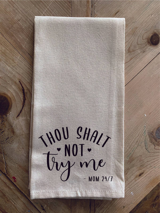 Thou shalt not try me - Mom 24/7 / Natural Kitchen Towel