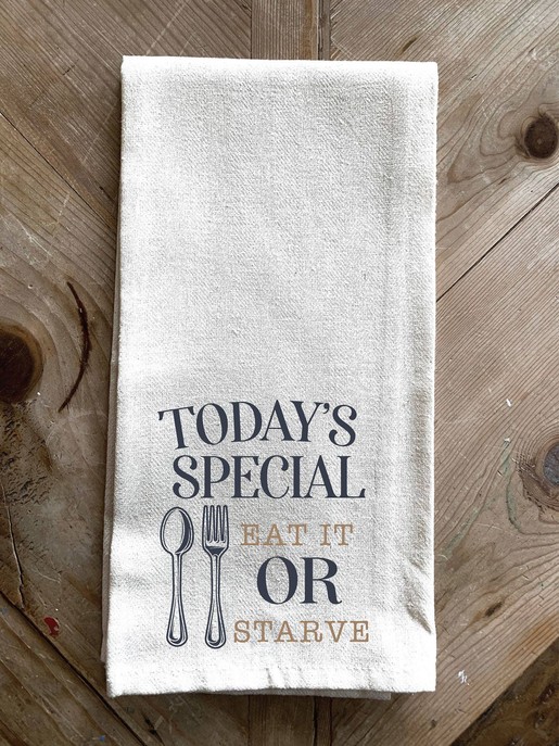 Today's Special: Eat it or Starve \ Kitchen Towel
