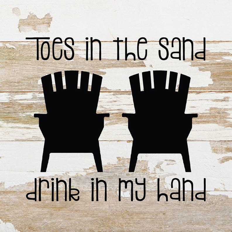 Toes in the sand, drink in my hand... 